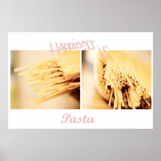 Pâtes est bonheur Poster (Devant)