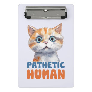 Pathetische mens – sarcastisch kattenontwerp mini klembord