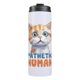 Pathetische mens – sarcastisch kattenontwerp thermosbeker