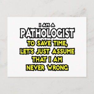 Patholoog... neem aan dat ik nooit ongelijk heb briefkaart