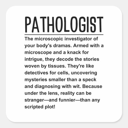 Patholoog Vierkante Sticker (Voorkant)