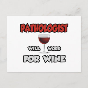 Patholoog... Zal werken voor wijn Briefkaart
