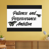 Patience and Perseverance: Ambition Wall ART  Canvas Afdruk (Insitu (Woonkamer))