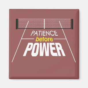 "Patience avant le pouvoir" Pickleball Magnet