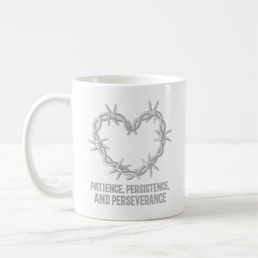 Patience, persévérance et persévérance - Sober Mug (Gauche)
