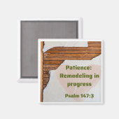 Patience - Remodeling in Progress 2x2" magnet (Recto/Verso)