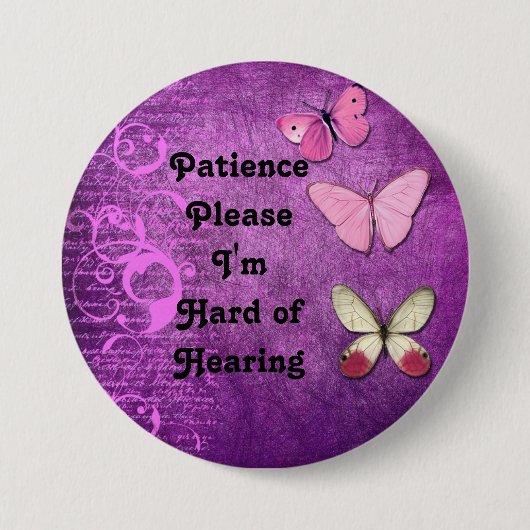 Patiënt alsjeblieft Im hard van gehoorknoop Ronde Button 7,6 Cm (Voorkant)