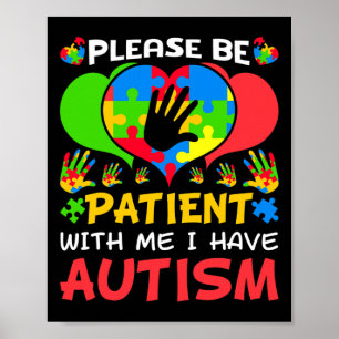 Patient me hart kleurrijke puzzel ik heb autisme w poster