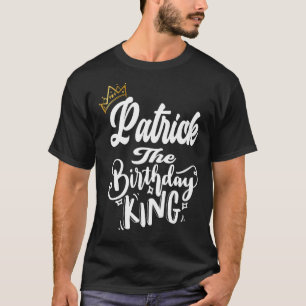 Patrick de Verjaardagskoning Happy Birthday Mannen T-shirt