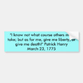 PATRICK HENRY QUOTE BUMPERSTICKER (Voorkant)