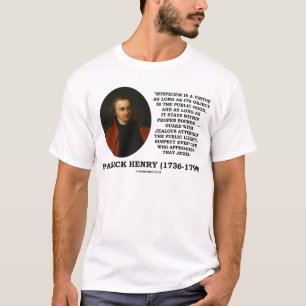 Patrick Henry Suspicion is een hevige openbare vri T-shirt