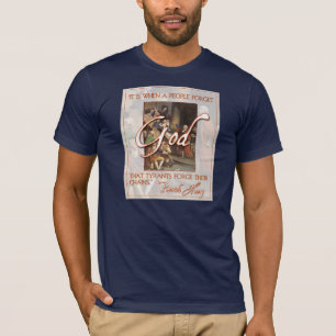 Patrick Henry: Wanneer mensen God vergeten T-shirt