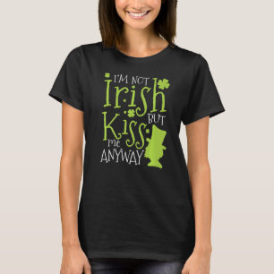 Patrick's Day Ik ben niet Iers, maar ik weet hoe d T-shirt