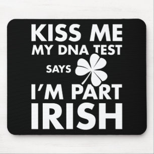 Patricks Day Kiss Me DNA-test zegt deel Iers Muismat