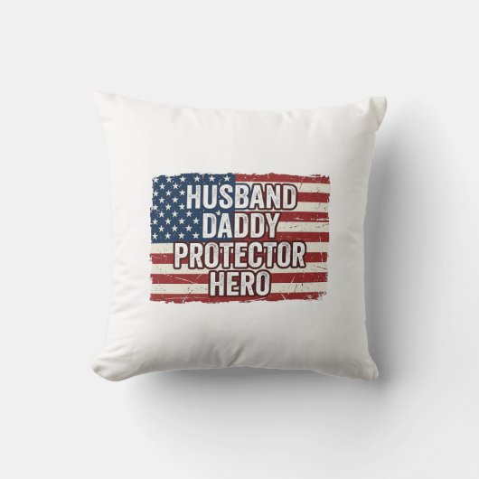 Patriotic Husband Daddy Protector Hero Flag Shirt  Kussen (Voorkant)