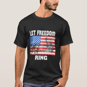 Patriottic Let Freedom Ring American Flag 4th of J T-shirt