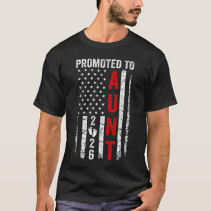 Patriottisch Bevorderd Tot Tante 2026 Eerste Keer T-shirt