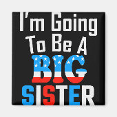 Patriottisch ik ga een grote zuster worden magneet (Voorkant)