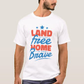 Patriottisch Land van het Vrije Huis van de Dapper T-shirt (Voorkant)