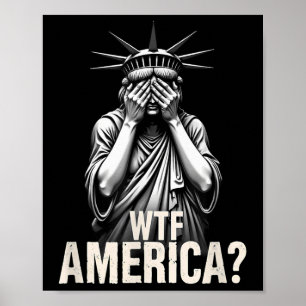 Patriottische 4th of July Vrijheidsbeeld WTF Ameri Poster