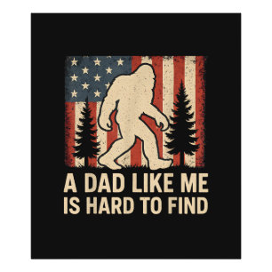 Patriottische Bigfoot Een Vader Als Mij Is Moeilij Foto Afdruk