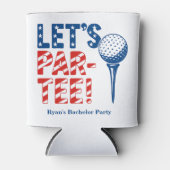 Patriottische “Let’s Par-Tee!” Golfblikkoeler Blikjeskoeler (Voorkant)