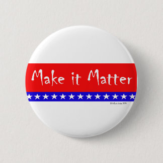 Patriottische vlag Banner "Make it Matter" Ronde Button 5,7 Cm