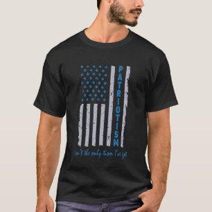 Patriottisme is niet de enige tisme die ik heb Ame T-shirt