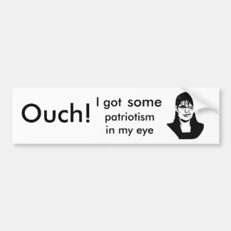 patriottisme, Ouch!, patriottisme in mijn oog, ik  Bumpersticker