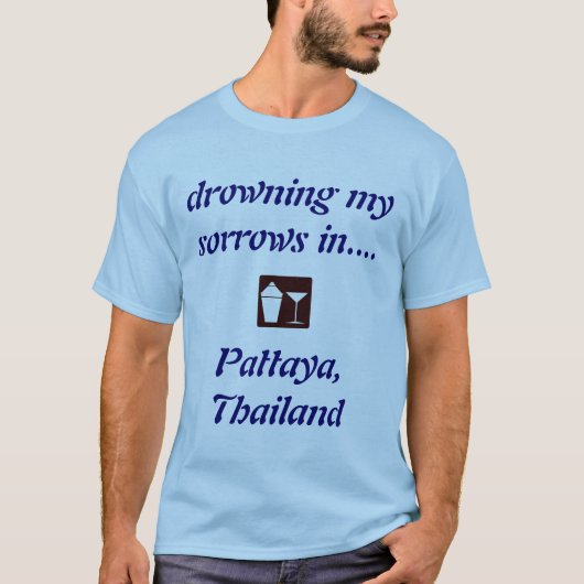 Pattaya, Thailand DRINK SHIRT! T-shirt (Voorkant)