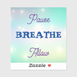 Paue, BREATHE, Sticker toestaan