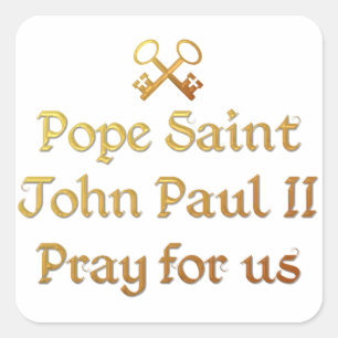 Paus Johannes Paulus II Pray voor ons Vierkante Sticker