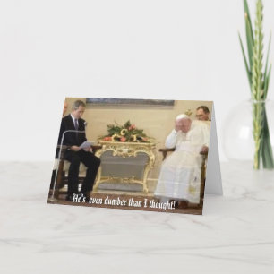 Paus-struik, Hij is nog dommer dan ik dacht! Kaart