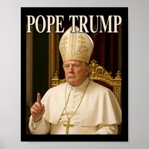Paus Trump Grappig President Trump verklaart zichz Poster