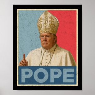 Paus Trump Grappig President Trump wil de N zijn Poster