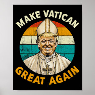 Paus Trump Grappig President Trump wil de N zijn Poster