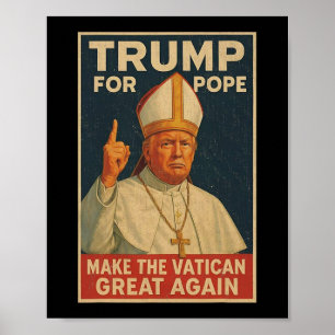 Paus Trump Grappig President Trump wil de N zijn Poster