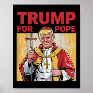 Paus Trump Grappig President Trump wil de N zijn Poster