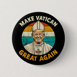 Paus Trump Grappig President Trump wil de N zijn Ronde Button 5,7 Cm