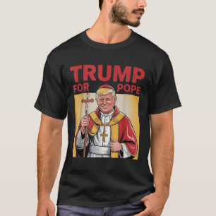 Paus Trump Grappig Trump Vaticaan Christelijk Retr T-shirt