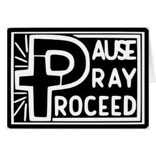PAUSE PRAY-PROCES