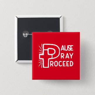 PAUSE PRAY-PROCES VIERKANTE BUTTON 5,1 CM