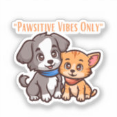 Pausitieve vibes alleen sticker (Voorkant)