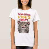 Paw Sitive Vibes Only Kitten T-shirt (Voorkant)