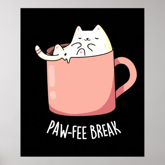 Pawfee Break Funny Cat Coffee Pun Dark BG Poster (Voorkant)