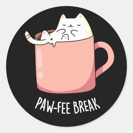 Pawfee Break Funny Cat Coffee Pun Dark BG Ronde Sticker (Voorkant)