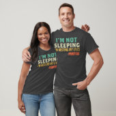 Pawpaw ik slaap niet ik ruik mijn ogen. t-shirt (Unisex)
