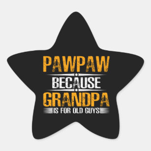 Pawpaw omdat opa voor oude jongens ster sticker