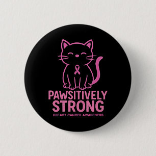 Pawsitief sterke Funny Cat Borstkanker Awarene Ronde Button 5,7 Cm