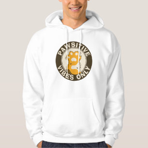Pawsitieve vibes alleen Leuk Kat Poot Grappige Woo Hoodie